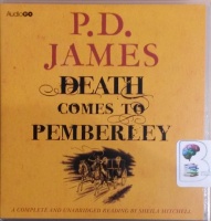Death Comes to Pemberley written by P.D. James performed by Sheila Mitchell on CD (Unabridged)